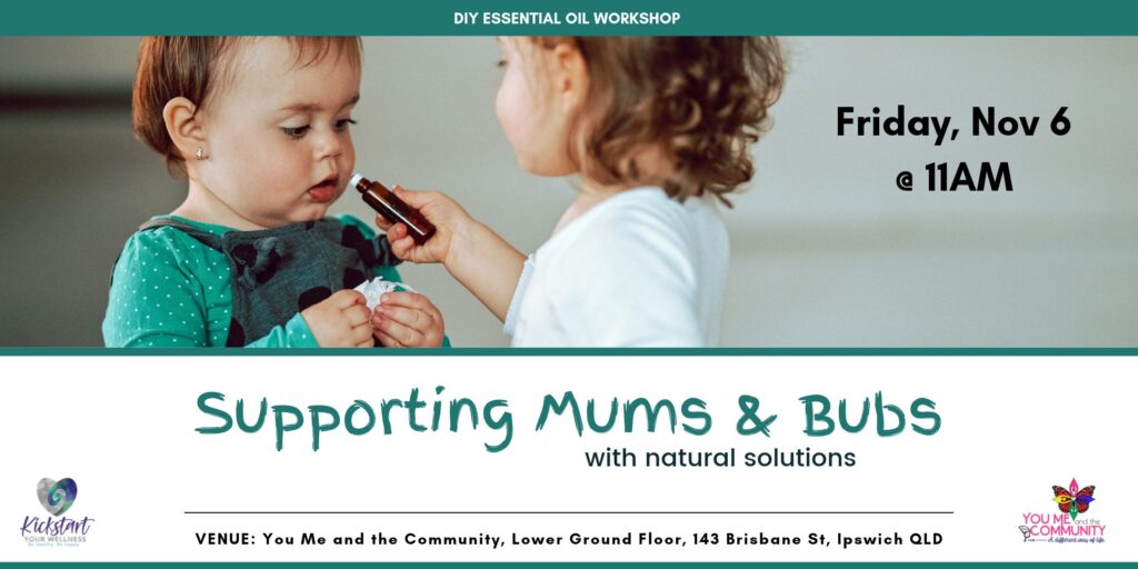 Snotty Noses, Sleepless Nights & You: A Natural Wellness Workshop for Mums & Bubs